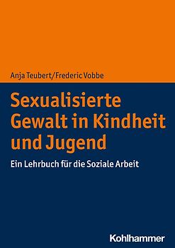Sexualisierte Gewalt in Kindheit und Jugend