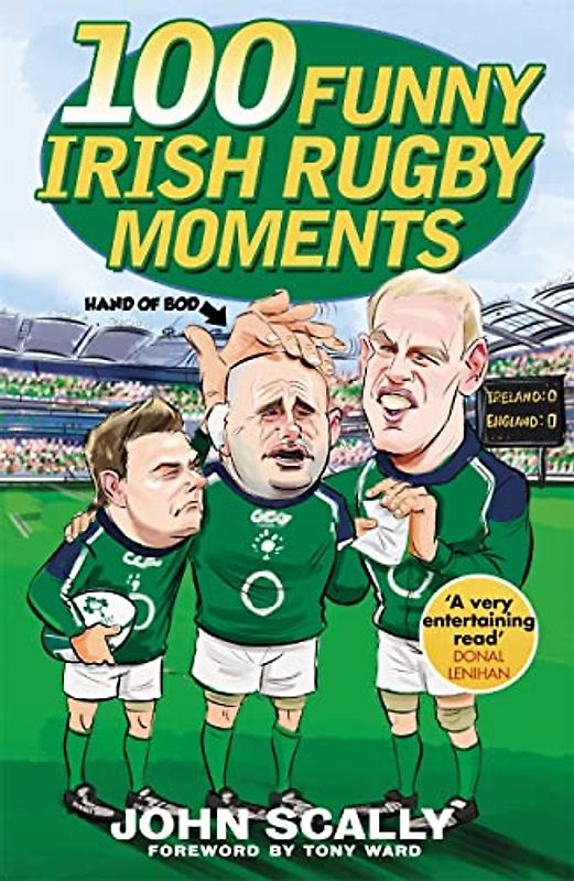 100 Funny Irish Rugby Moments