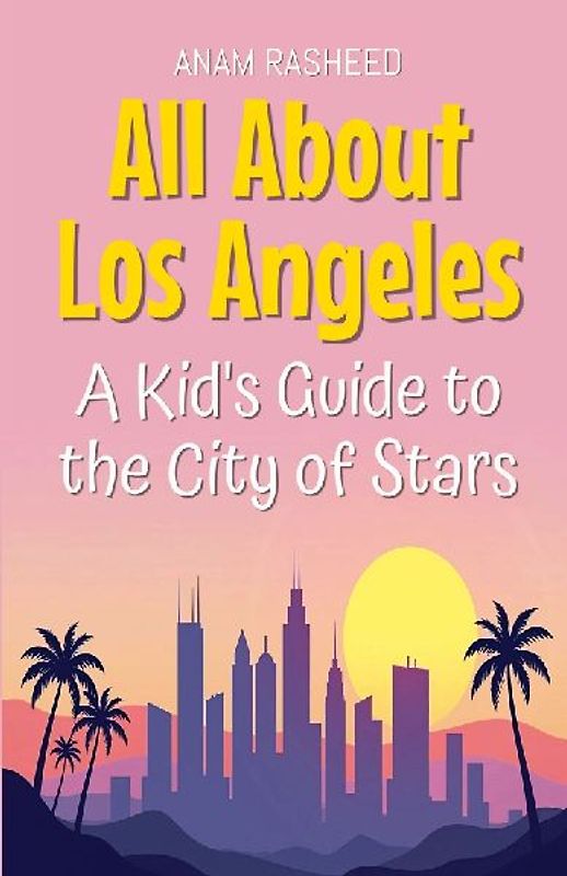 All About Los Angeles