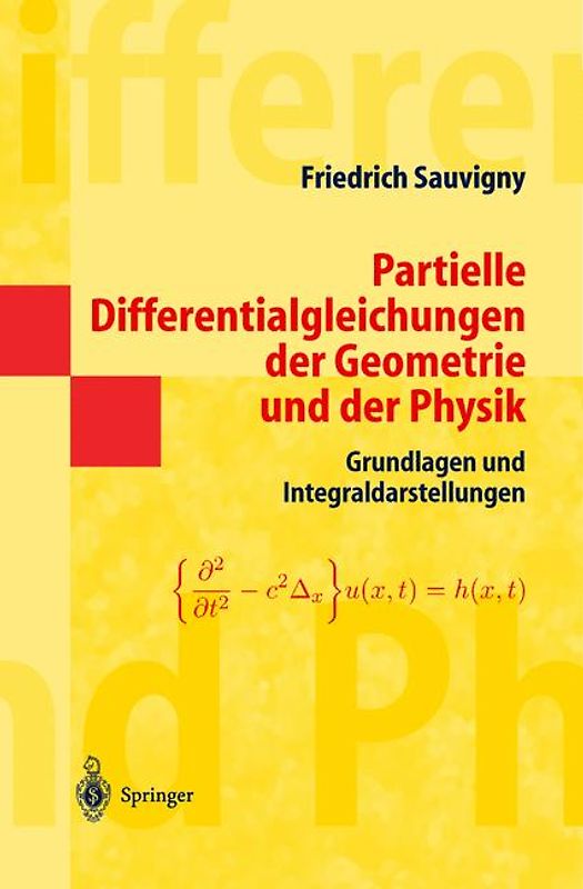 Partielle Differentialgleichungen der Geometrie und der Physik 1