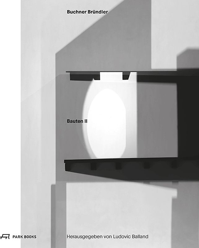 Buchner Bründler – Bauten II