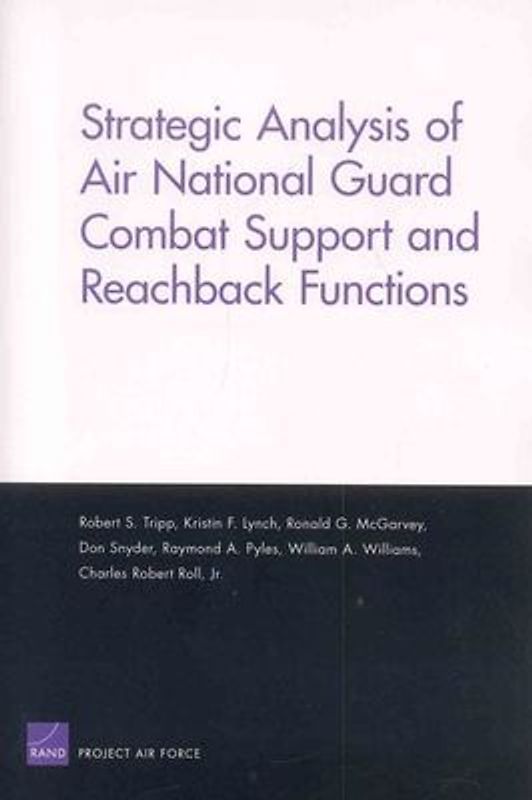 Strategic Analysis of Air National Guard Combat Support and Reachback Functions