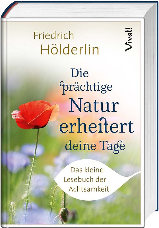 Die prächtige Natur erheitert deine Tage