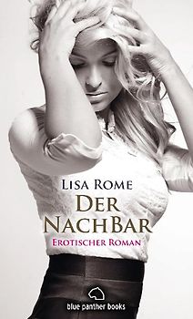 Der NachBar | Erotischer Roman