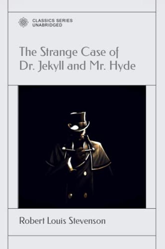 The Strange Case of Dr. Jekyll and Mr. Hyde