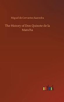 The History of Don Quixote de la Mancha