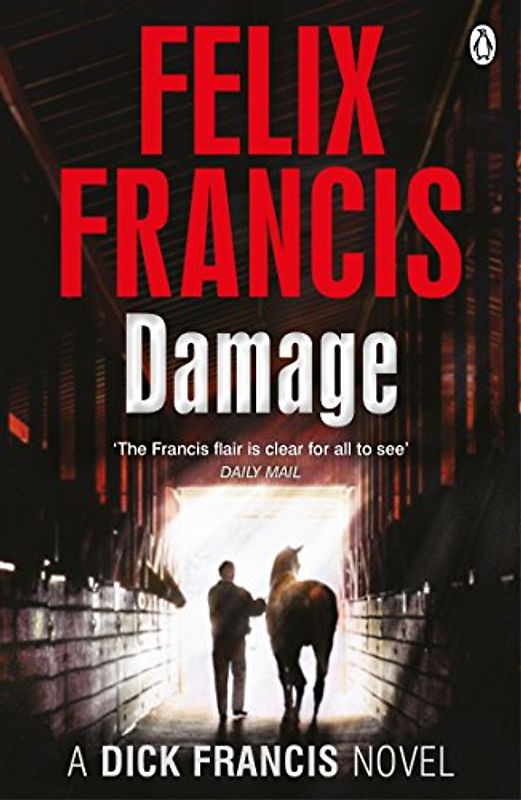 Damage (Francis Thriller) - Francis, Felix
