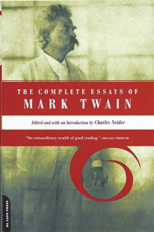 The Complete Essays of Mark Twain