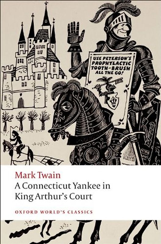 A Connecticut Yankee in King Arthur's Court (Oxford World's Classics) - Mark Twain