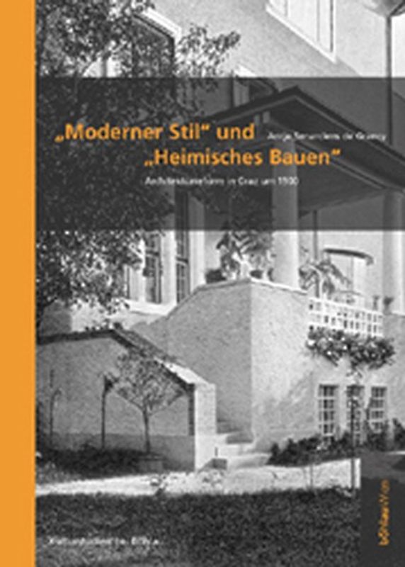 »Moderner Stil«und »Heimisches Bauen«