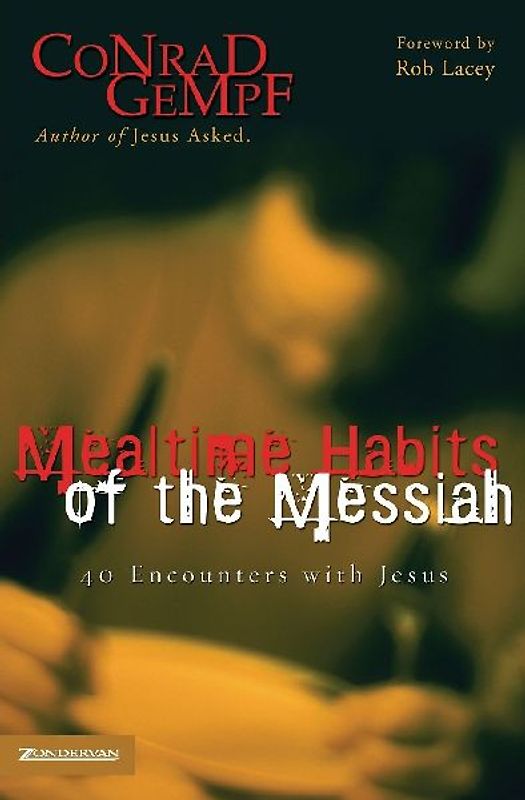 Mealtime Habits of the Messiah