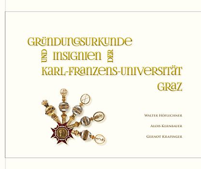 Gründungsurkunden und Insignien der Karl-Franzens-Universität Graz