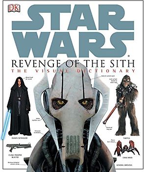 Star Wars Revenge of the Sith: The Visual Dictionary - Jim Luceno