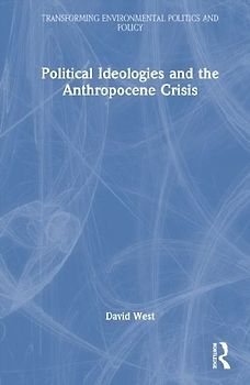 Political Ideologies and the Anthropocene Crisis