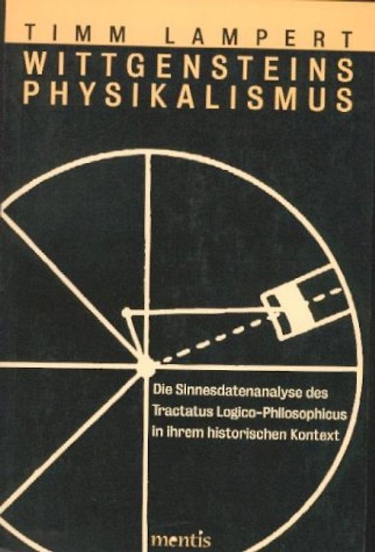 Wittgensteins Physikalismus