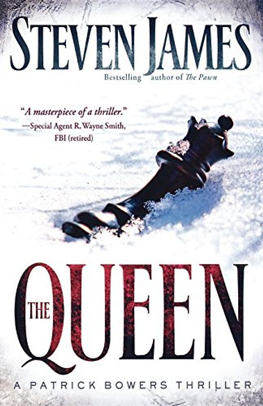 The Bowers Files - Book 5: The Queen - Steven James