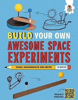 Build Your Own Awesome Space Experiments