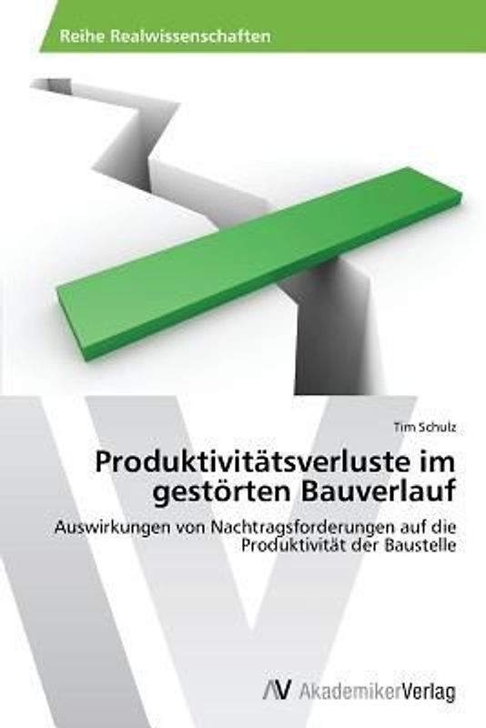 Produktivitätsverluste im gestörten Bauverlauf