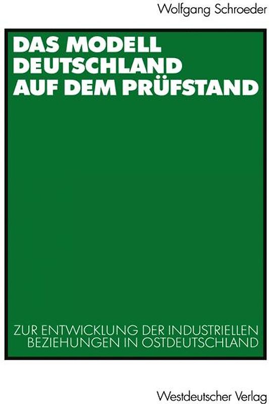 Das Modell Deutschland auf dem Prüfstand
