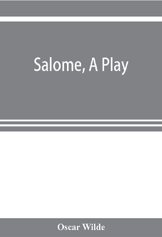 Salome, a play