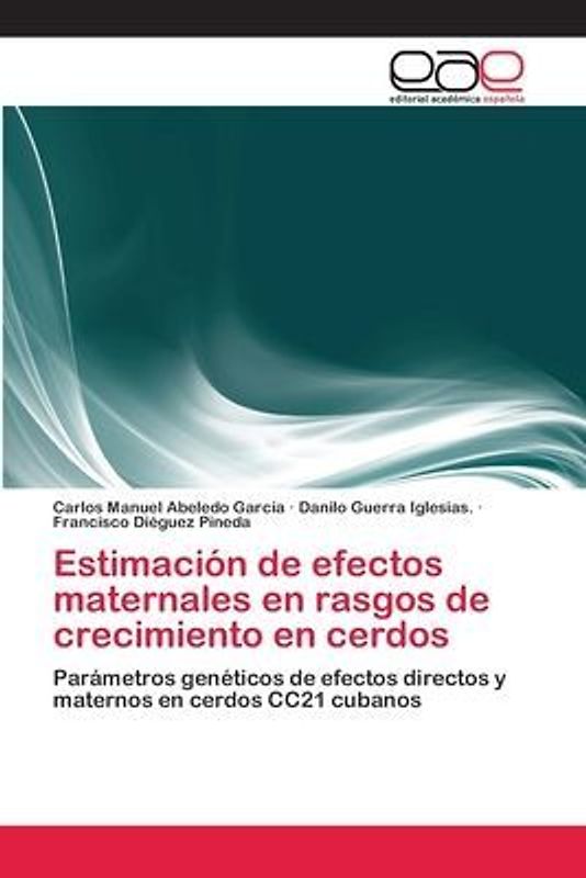Estimación de efectos maternales en rasgos de crecimiento en cerdos