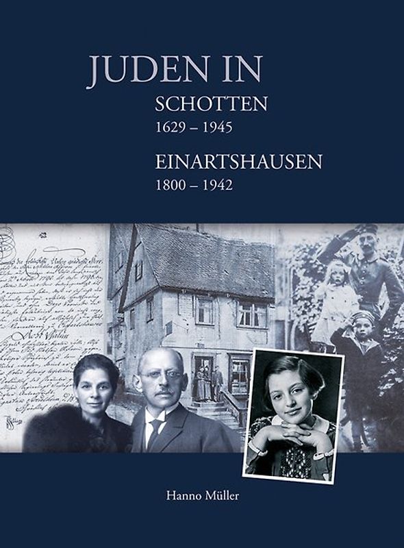 Juden in Schotten (1629–1945) und Einartshausen (1800–1942)