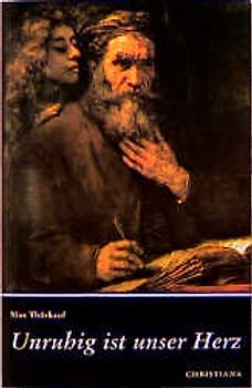 Unruhig ist unser Herz