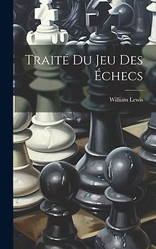 Traité Du Jeu Des Échecs