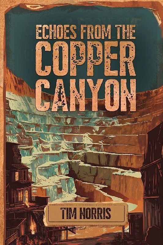 Echoes From The Copper Canyon