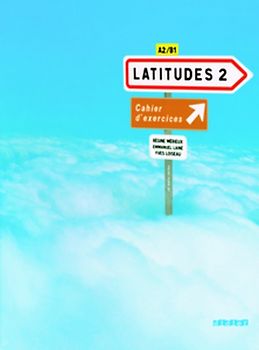 Latitudes - Méthode de français - A2/B1