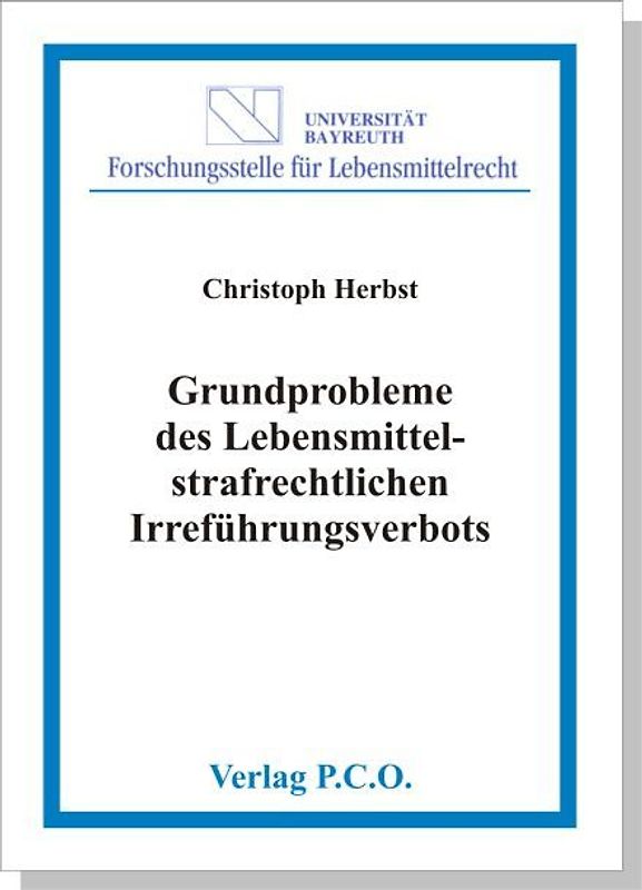Grundprobleme des lebensmittelstrafrechtlichen Irreführungsverbots - § 17 Abs. 1 Nr. 5 LMBG