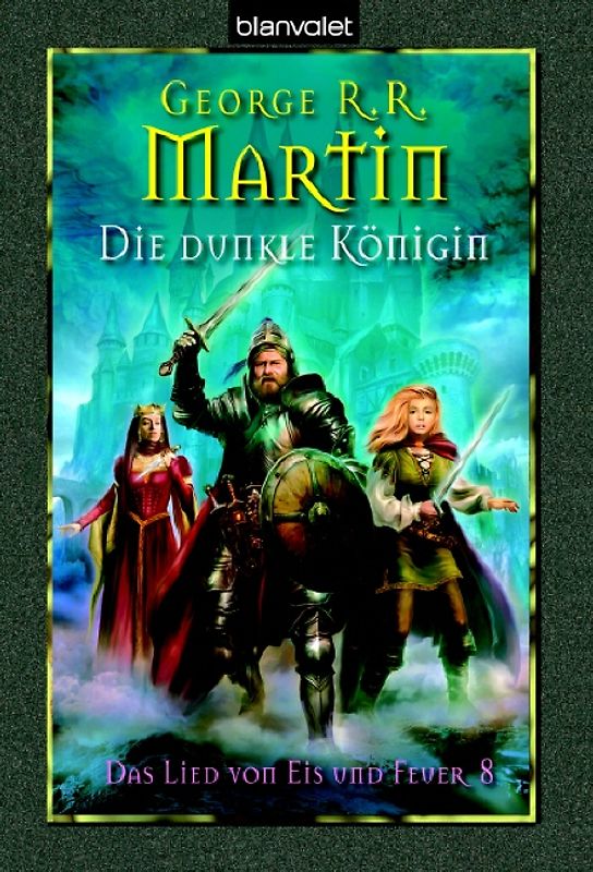Das Lied von Eis und Feuer 8. Die dunkle Königin