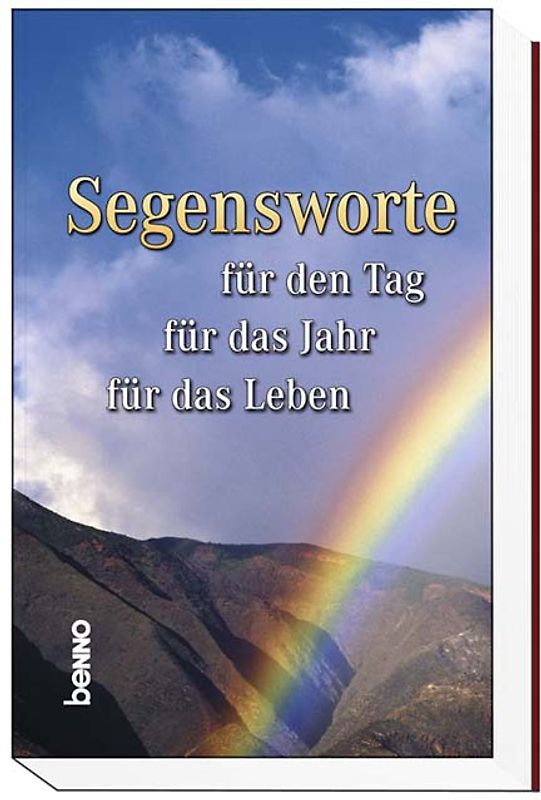 Segensworte für den Tag für das Jahr für das Leben