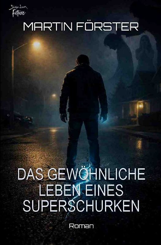 Das gewöhnliche Leben eines Superschurken