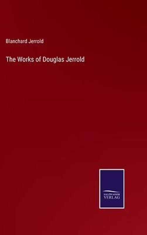 The Works of Douglas Jerrold