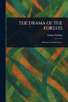 The Drama of the Forests