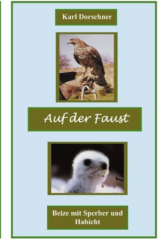 Auf der Faust