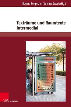 Texträume und Raumtexte intermedial