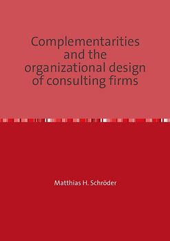 Complementarities and the organizational design of consulting firms