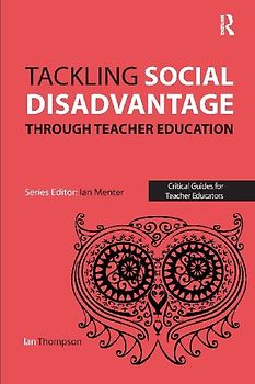 Tackling Social Disadvantage through Teacher Education