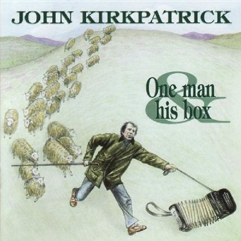 John Kirkpatrick - One Man & His Box