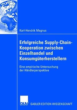 Erfolgreiche Supply-Chain-Kooperation zwischen Einzelhandel und Konsumgüterherstellern