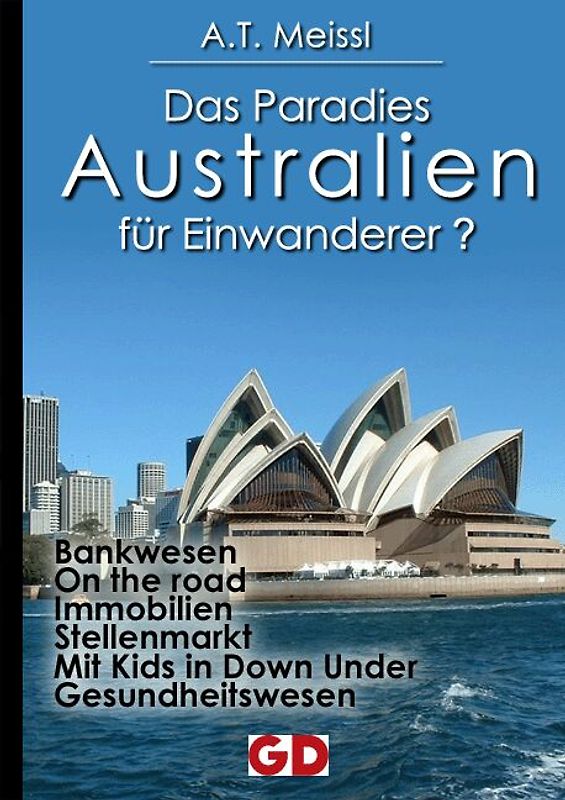 Australien - Das Paradies für Einwanderer?