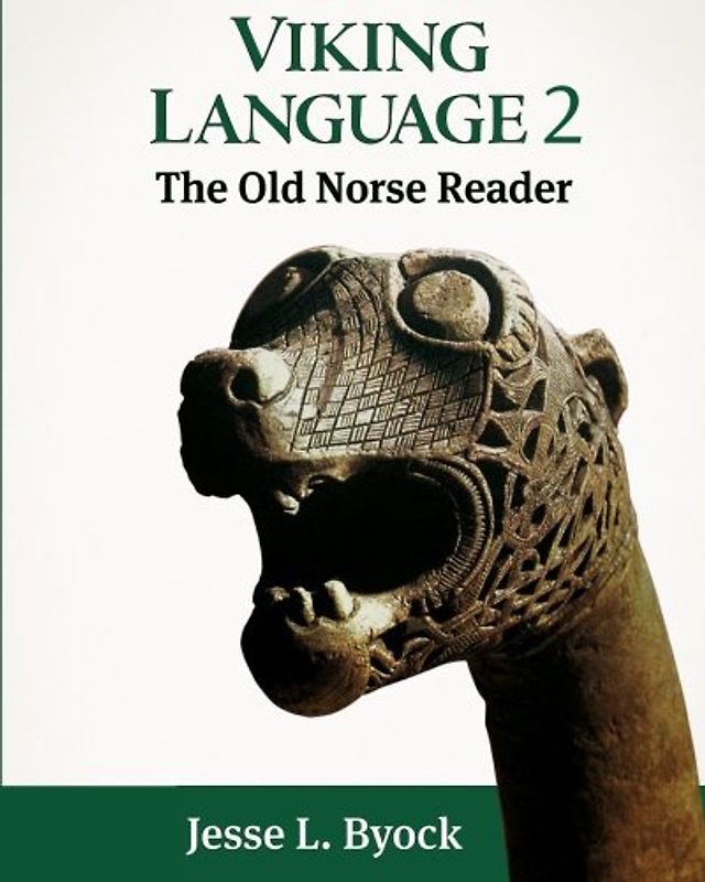 Viking Language 2: The Old Norse Reader (Viking Language Series) - Byock, Jesse L.
