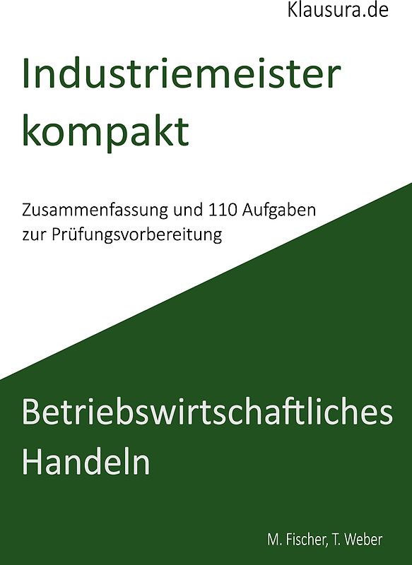 Industriemeister Kompakt Betriebswirtschaftliches Handeln
