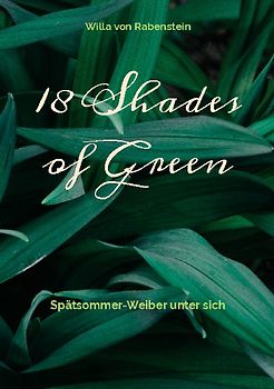 18 Shades of Green
