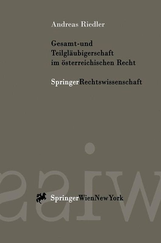 Gesamt- und Teilgläubigerschaft im österreichischen Recht