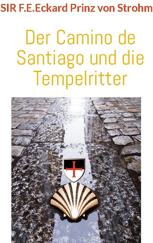 Der Camino de Santiago und die Tempelritter