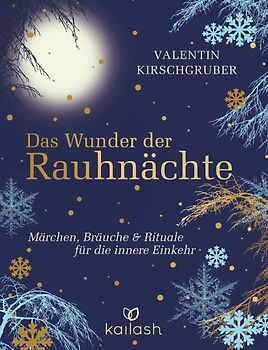 Das Wunder der Rauhnächte