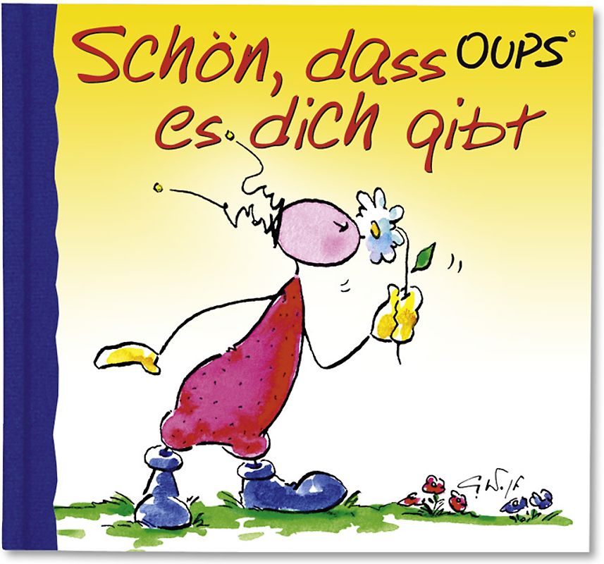 Schön, dass es dich gibt